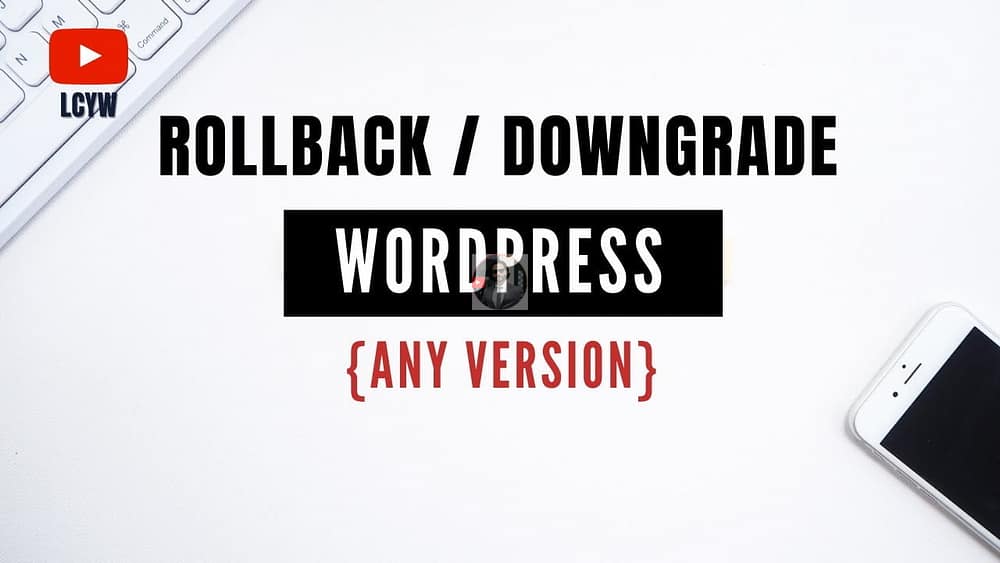How to Downgrade WordPress version